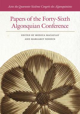 [预订]Papers of the Forty-Sixth Algonquian Conference 9781611862508