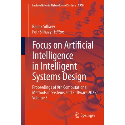 预订 Focus on Artificial Intelligence in Intelligent Systems Design Proceedings of 9th Computational Methods in Systems