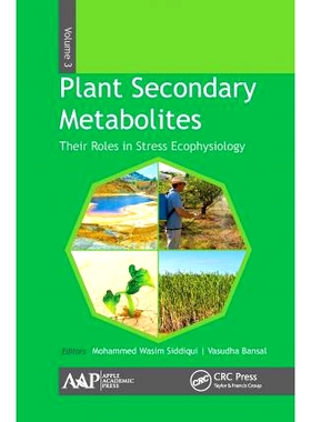 预订 Plant Secondary Metabolites, Volume Three: Their Roles in Stress Eco-Physiology: Their Roles in Stress Eco-physiolo