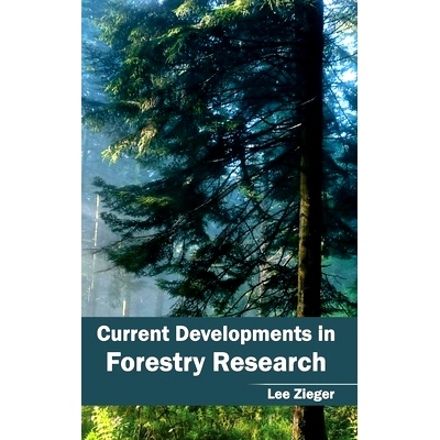预订 Current Developments in Forestry Research 林业研究的*进展: 9781632391360