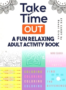 预订 Take Time Out: A Fun Relaxing Adult Activity Book: 9798462372094