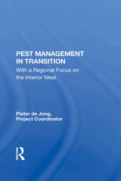 [预订]Pest Management in Transition: With a Regional Focus on the Interior West 9780367282790