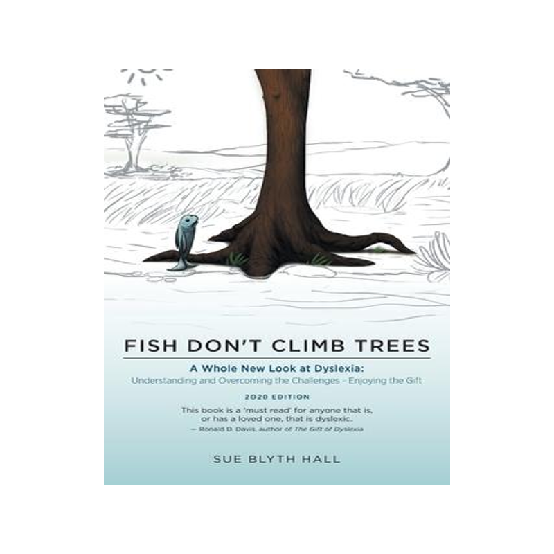 [预订]Fish Don’t Climb Trees: A Whole New Look at Dyslexia: Understanding and Overcoming the Challenges  9781460215289