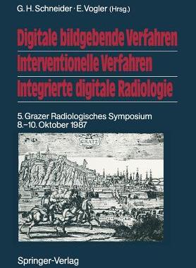【预订】Digitale bildgebende Verfahren Interventionelle Verfahren Integrierte digitale Radiologie