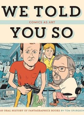 预订 We Told You So: Comics As Art 我们告诉过你：漫画作为艺术: 9781606999332