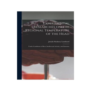 [预订]Experimental Researches on the Regional Temperature of the Head: Under Conditions of Rest, Intellect 9781014318398