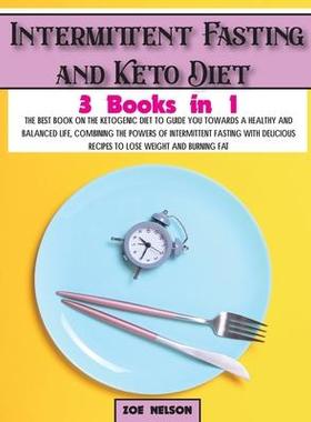[预订]Intermittent Fasting and Keto Diet: The best book on the ketogenic diet to guide you towards a healt 9781803062730