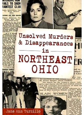 预订 Unsolved Murders and Disappearances in Northeast Ohio: 9781467117975