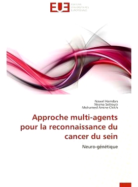 预订 Approche Multi-Agents Pour La Reconnaissance Du Cancer Du Sein: 9783841799821