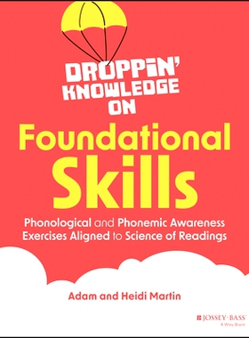 预订 Droppin’ Knowledge on Foundational Skills: Phonological and Phonemic Awareness Exercises Aligned to the Science of