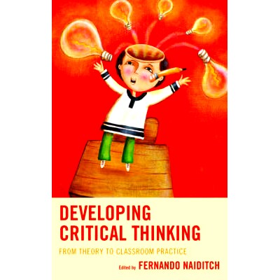 预订 Developing Critical Thinking: From Theory to Classroom Practice: 9781475818932