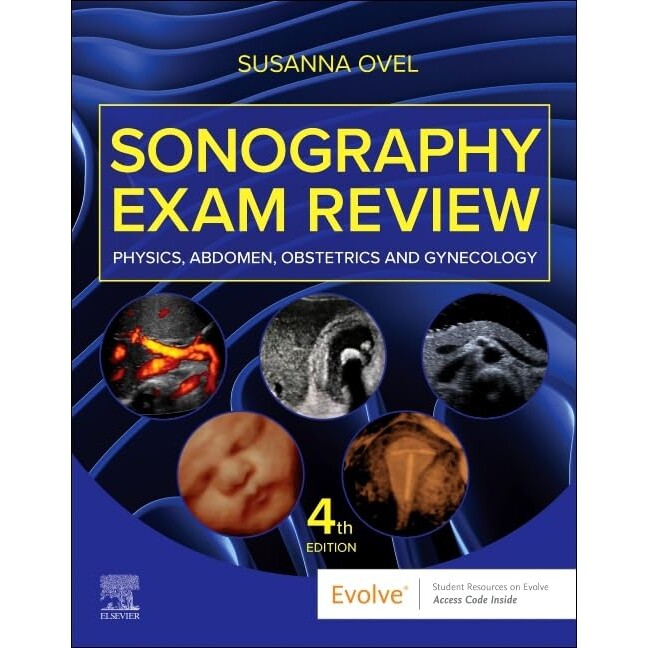 预订 Sonography Exam Review Physics, Abdomen, Obstetrics and Gynecology 超声检查复习:物理、腹部、妇产科 9780443115790