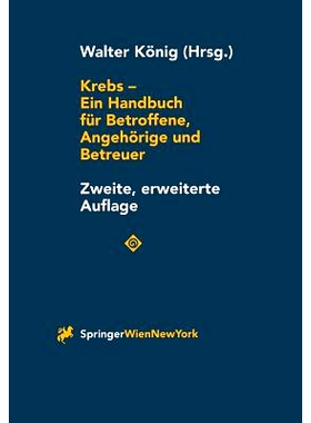 预订 Krebs - Ein Handbuch für Betroffene, Angehörige und Betreuer: 9783211830253