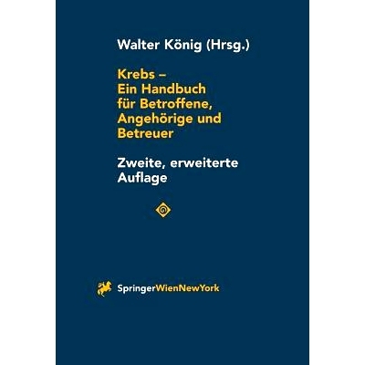 预订 Krebs - Ein Handbuch für Betroffene, Angehörige und Betreuer: 9783211830253