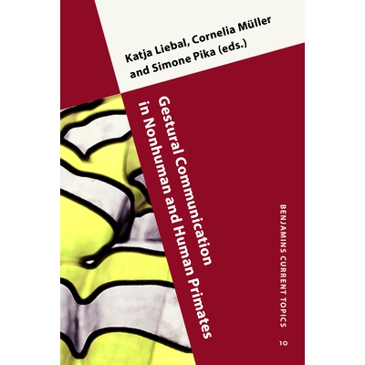 预订 Gestural Communication in Nonhuman and Human Primates 非人类与人类灵长类的动作交流: 9789027222404