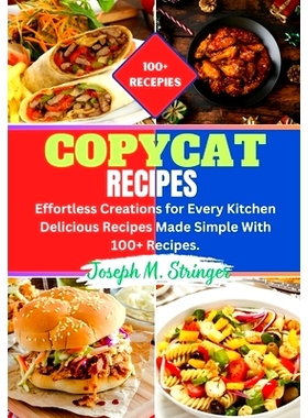 预订 Copycut Recipes Cookbook: Effortless Creations for Every Kitchen Delicious Recipes Made Simple With 100+ Recipes.: