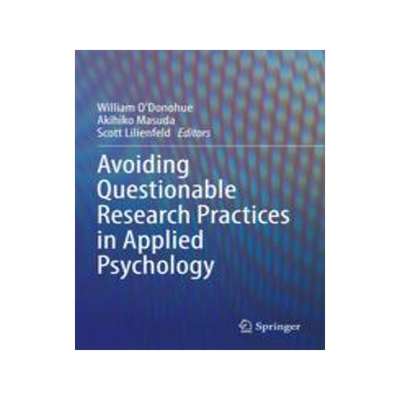 [预订]Avoiding Questionable Research Practices in Applied Psychology 9783031049705