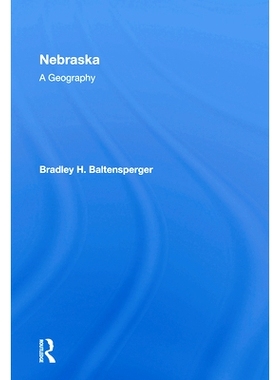 预订 Nebraska: A Geography 内布拉斯加：地理: 9780367168704