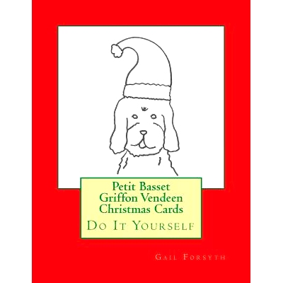 预订 Petit Basset Griffon Vendeen Christmas Cards: Do It Yourself: 9781517574550