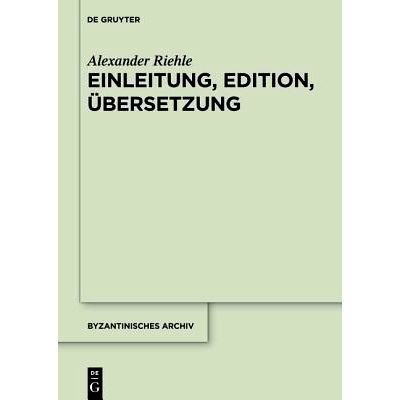 预订 Die Briefsammlungen des Nikephoros Chumnos: Einleitung, Edition, Übersetzung 介绍，版本，翻译: 9781614516019