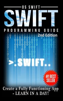 预订 Programming: Swift: Create A Fully Functioning App: Learn In A Day!