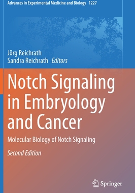 【预订】Notch Signaling in Embryology and Cancer