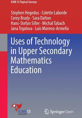 【预订】Uses of Technology in Upper Secondary Mathematics Education