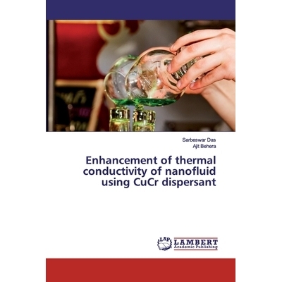 预订 Enhancement of thermal conductivity of nanofluid using CuCr dispersant: 9786202524667