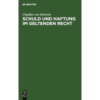 预订 Schuld und Haftung im geltenden Recht: 9783112508893