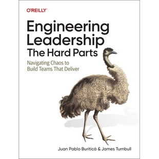 预订 Engineering Leadership: The Hard Parts: Navigating Chaos to Build Teams That Deliver 9781098175634