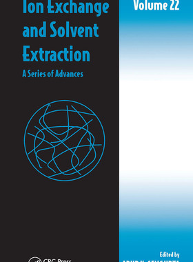 【预订】Ion Exchange and Solvent Extraction: A Series of Advances, Volume 22 9781032402529