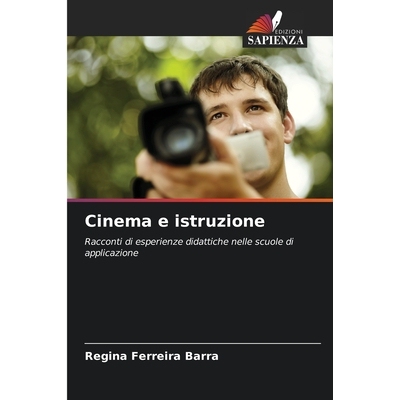 预订 Cinema e istruzione: Racconti di esperienze didattiche nelle scuole di applicazione: 9786209157400