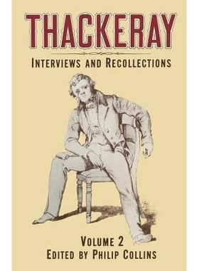 预订 Thackeray: Volume 2: Interviews and Recollections: 9781349170128