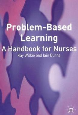 【预订】Problem Based Learning: A Handbook for Nurses
