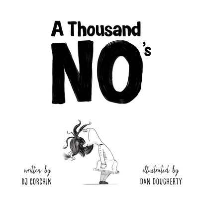 【预订】A Thousand No’s: A Growth Mindset Story of Grit, Resilience, and Creativity