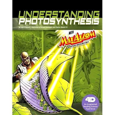 预订 Understanding Photosynthesis with Max Axiom Super Scientist: 4D an Augmented Reading Science Experience: 9781543529