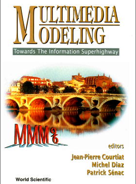 【预订】MULTIMEDIA MODELING (MMM ’96): TOWARDS THE INFORMATION SUPERHIGHWAY