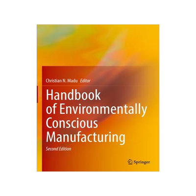[预订]Handbook of Environmentally Conscious Manufacturing 9783030758325