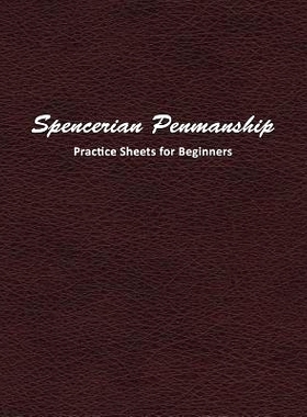 预订 Spencerian Penmanship Practice Sheets for Beginners: Learn a New Handwriting Skill and Improve Through Daily Practi