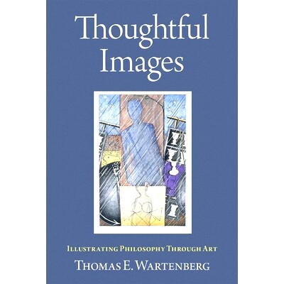 预订 Thoughtful Images: Illustrating Philosophy Through Art 有思想的图像：通过艺术来诠释哲学: 9780197650547