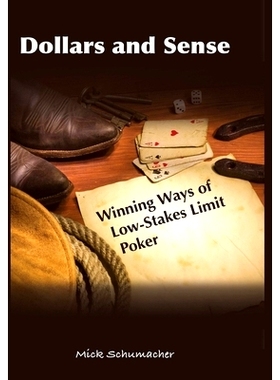 预订 Dollars and Sense: Winning Ways of Low-Stakes Limit Poker: 9780578782041