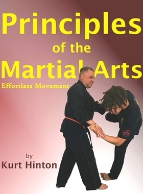 预订 Principles of the Martial Arts: Effortless Movement: 9798651836291