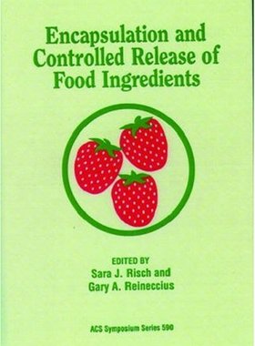 【预订】Encapsulation and Controlled Release of Food Ingredients