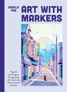 现货 丙烯马克笔教程 Angela Pan 美术基础理论 绘画技巧 线稿 风景画 英文原版 Art with Markers