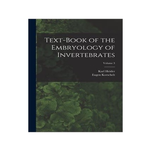 [预订]Text-Book of the Embryology of Invertebrates; Volume 3 9781017645330