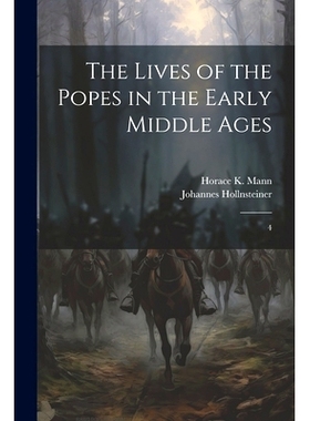 预订 The Lives of the Popes in the Early Middle Ages: 4: 9781022228771