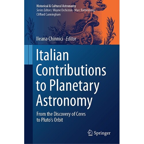 预订 Italian Contributions to Planetary Astronomy From the Discovery of Ceres to Pluto’s Orbit 意大利对行星天文学的贡献