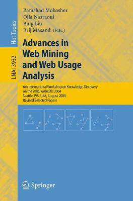 【预订】Advances in Web Mining and Web Usage Analysis