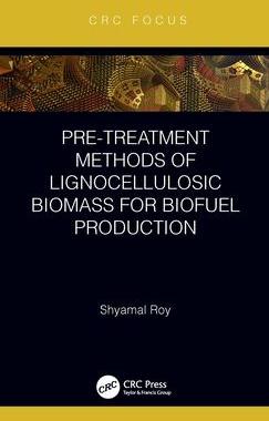 [预订]Pre-treatment Methods of Lignocellulosic Biomass for Biofuel Production 9781032066936
