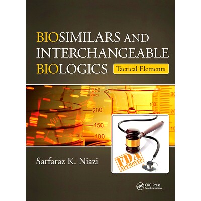 预订 Biosimilars and Interchangeable Biologics: Tactical Elements 生物仿制药与可互换生物制剂：战术元素: 9781032652344